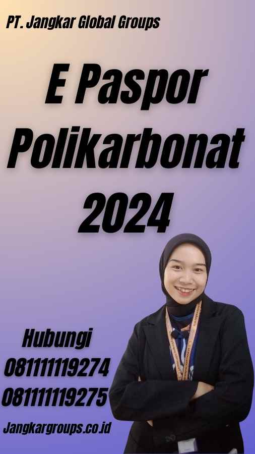 E Paspor Polikarbonat 2024 Jangkar Global Groups