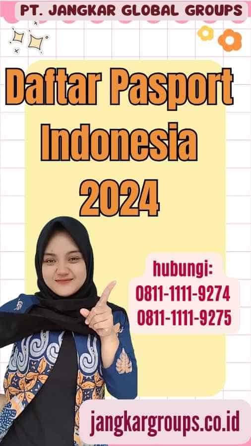 Daftar Pasport Indonesia Jangkar Global Groups