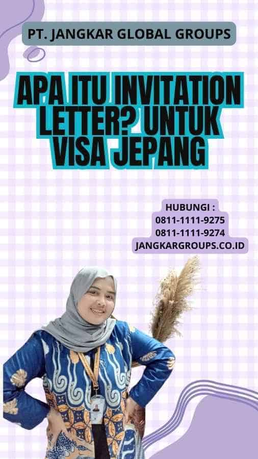 Apa Itu Invitation Letter Untuk Visa Jepang Jangkar Global Groups