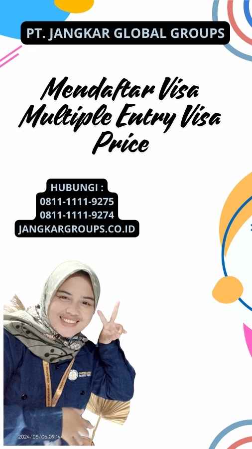 Mendaftar Visa Multiple Entry Visa Price Jangkar Global Groups