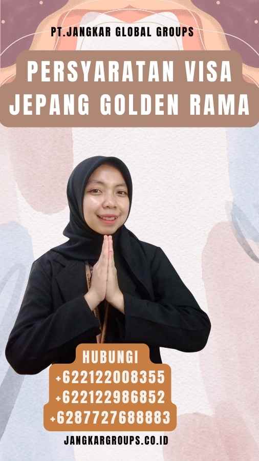 Persyaratan Visa Jepang Golden Rama Jangkar Global Groups