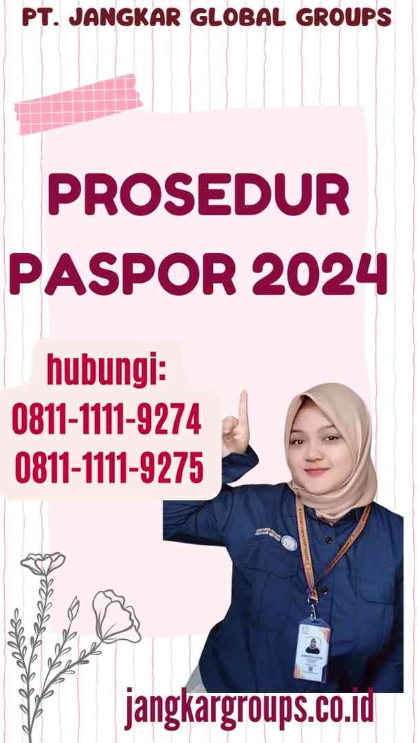 Prosedur Paspor 2024 Jangkar Global Groups