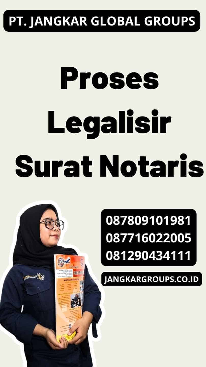 Proses Legalisir Surat Notaris Jangkar Global Groups