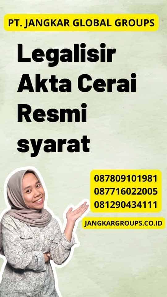 Legalisir Akta Cerai Resmi Syarat Jangkar Global Groups