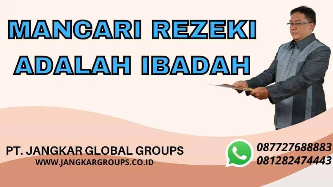 mancari rezeki adalah ibadah