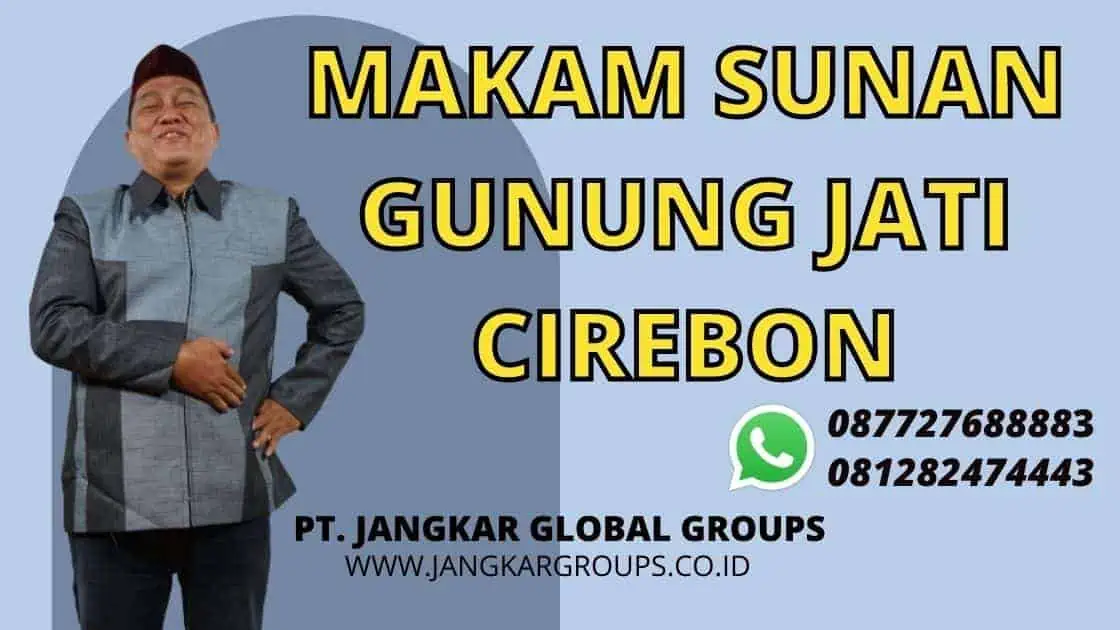 MAKAM SUNAN GUNUNG JATI CIREBON