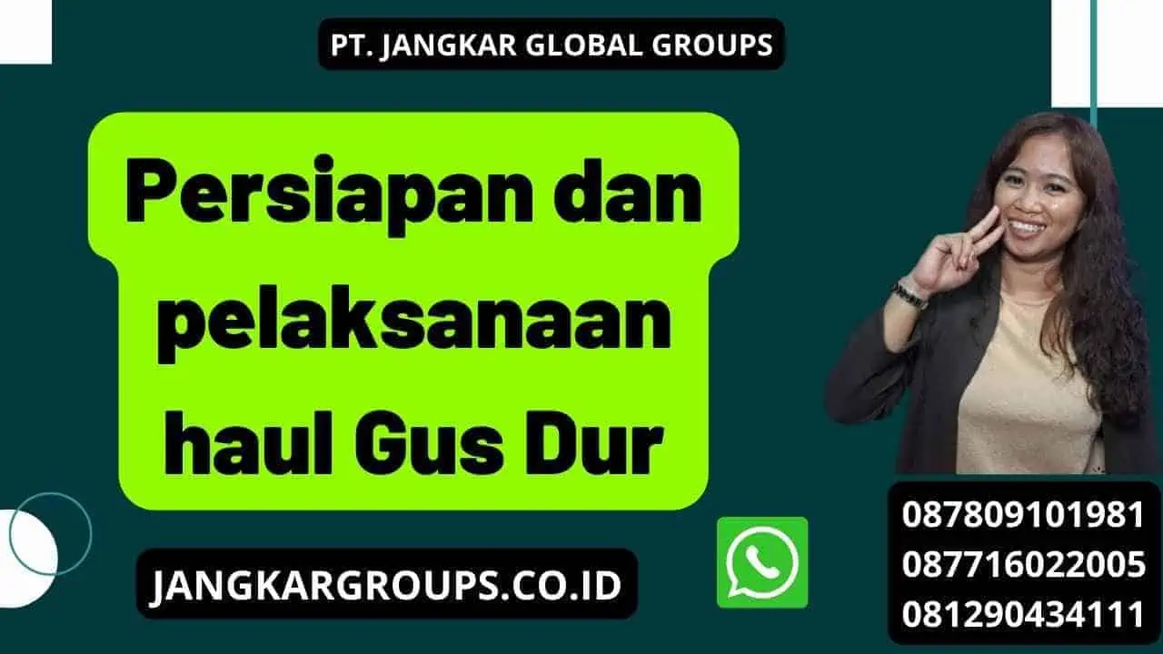 Persiapan dan pelaksanaan haul Gus Dur