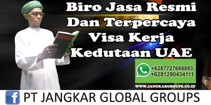 Biro Jasa Resmi Dan Terpercaya visa kerja kedutaan UAE