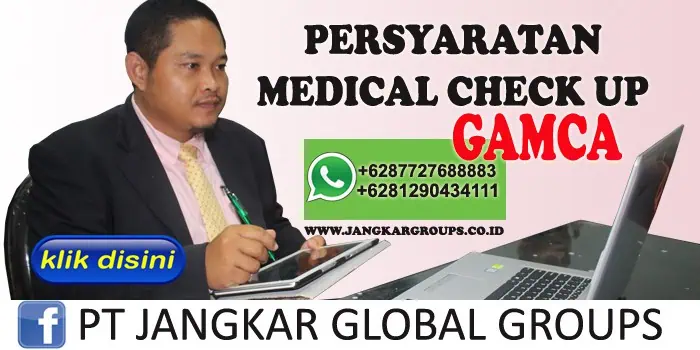 persyaratan medical check up gamca