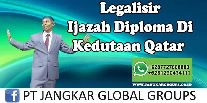 Legalisir Ijazah Diploma Di Kedutaan Qatar