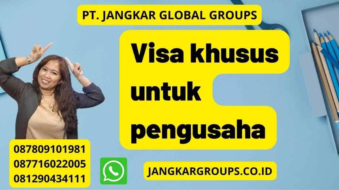 Visa khusus untuk pengusaha