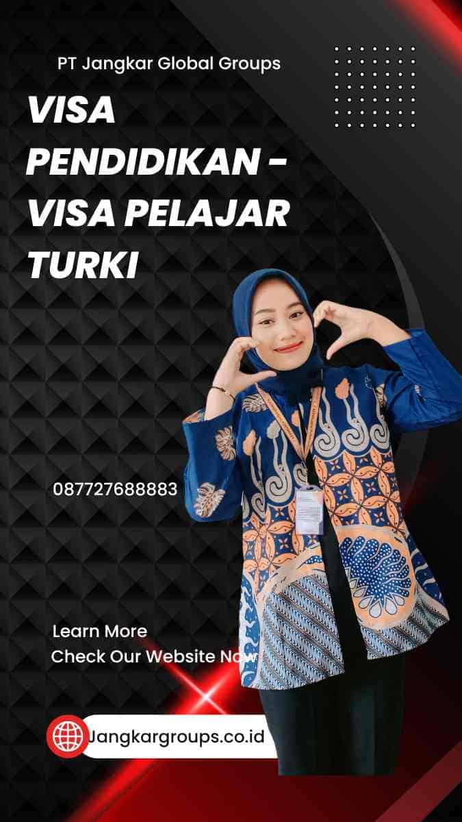 Visa Pendidikan - Visa Pelajar Turki