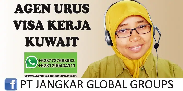 agen urus visa kerja kuwait