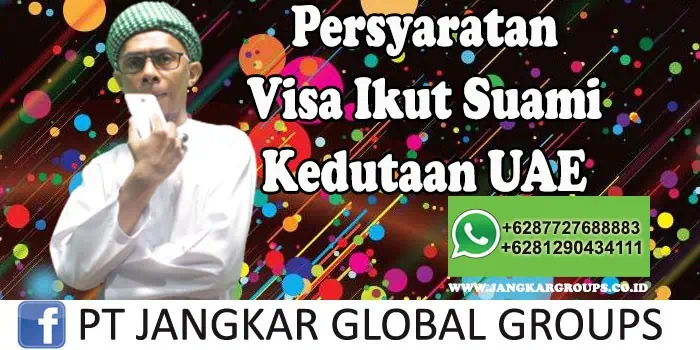 Persyaratan visa ikut suami ke uae