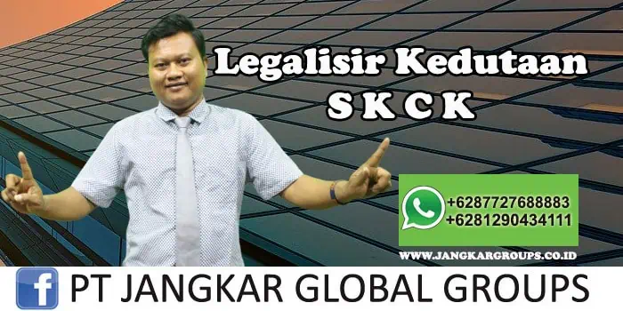 Legalisir Kedutaan SKCK , LEGALISIR DI KEDUTAAN