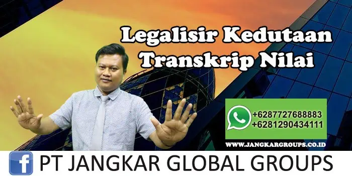 Legalisir Kedutaan Transkrip Nilai