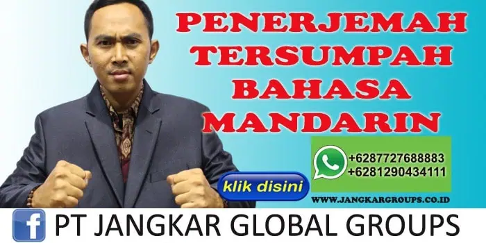 PENERJEMAH TERSUMPAH BAHASA MANDARIN