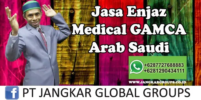 Jasa Enjaz Medical Gamca Arab Saudi