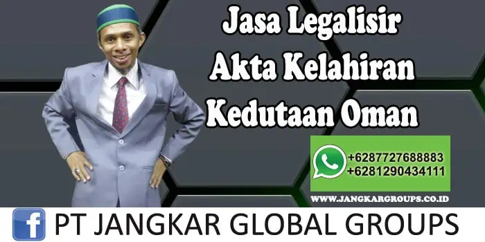 Jasa Legalisir Akta Kelahiran Kedutaan Oman