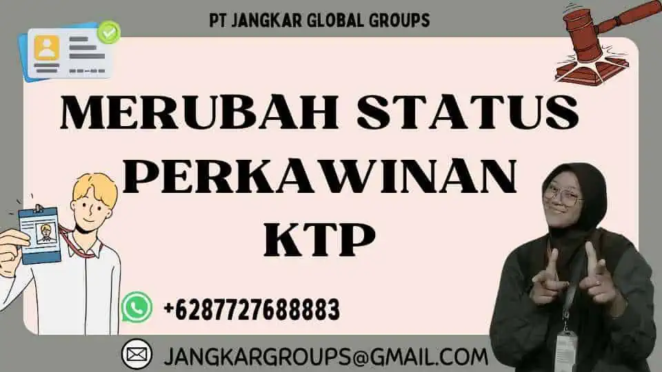 MERUBAH STATUS PERKAWINAN KTP