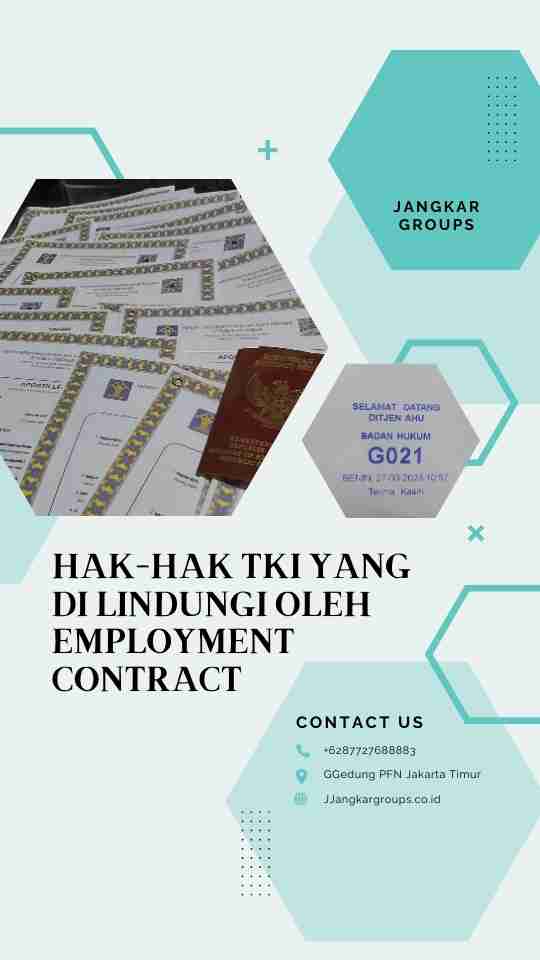 Hak-hak TKI yang Di lindungi oleh Employment Contract