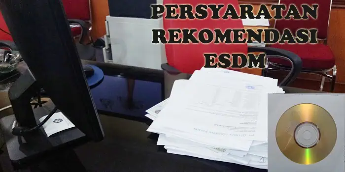 Persyaratan Rekomendasi ESDM Minerba Update