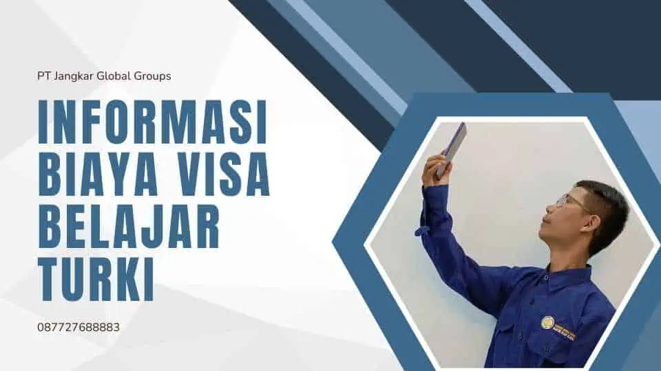 Informasi Biaya Visa Belajar Turki