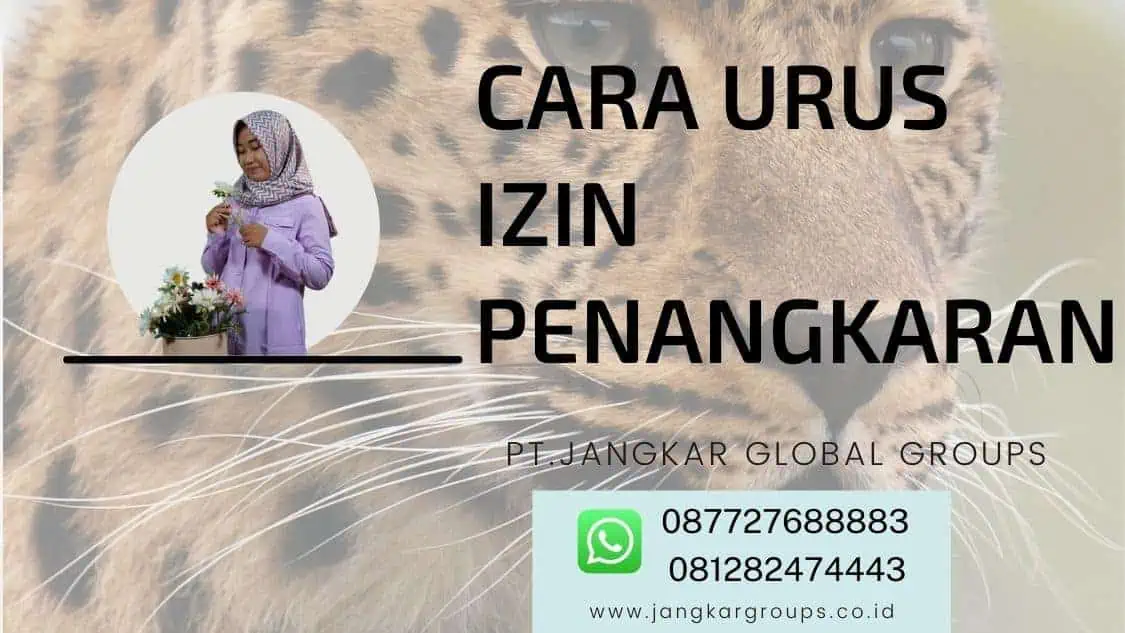 Cara Urus Izin Penangkaran