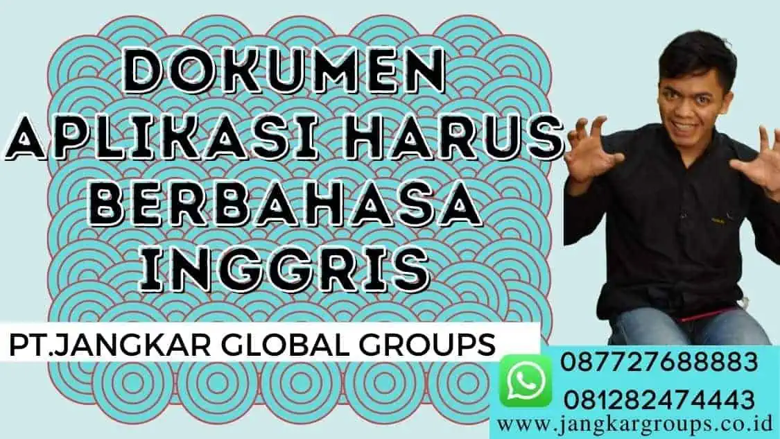 DOKUMEN APLIKASI HARUS BERBAHASA INGGRIS