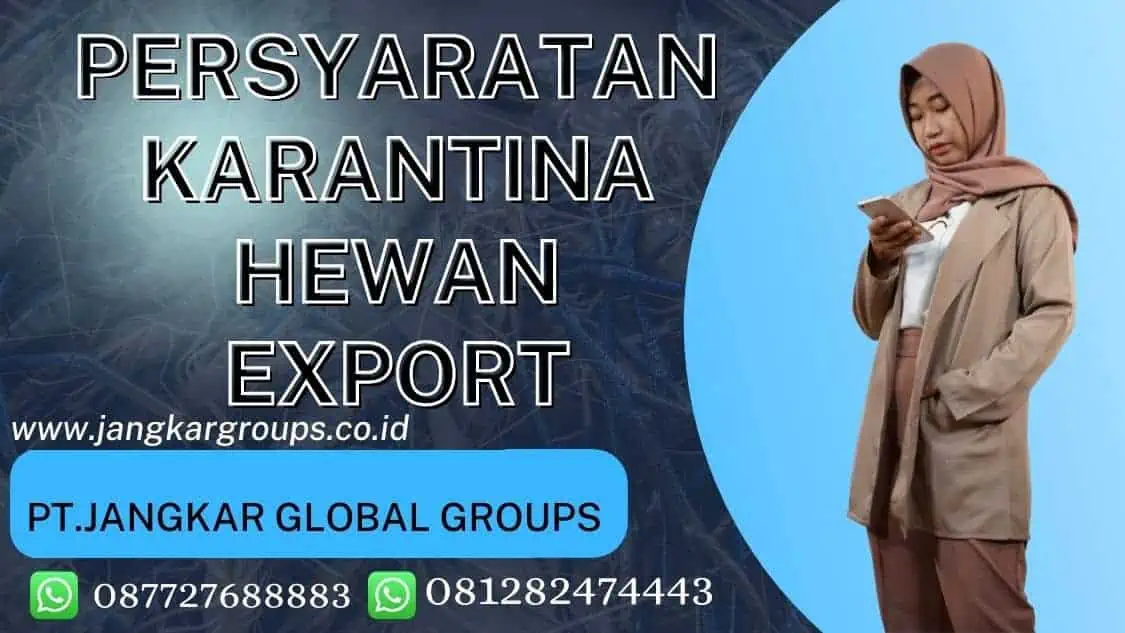 Persyaratan Karantina Hewan Export