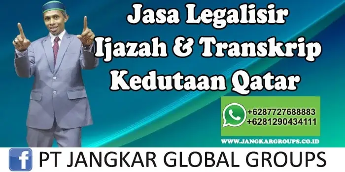 Jasa Legalisir Ijazah Transkrip Di Kedutaan Qatar