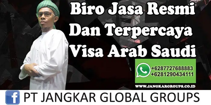 Biro Jasa Resmi Dan Terpercaya Visa Arab Saudi