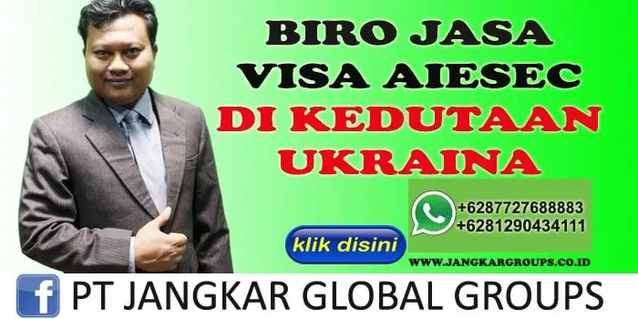 BIRO JASA VISA AIESEC DI KEDUTAAN UKRAINA