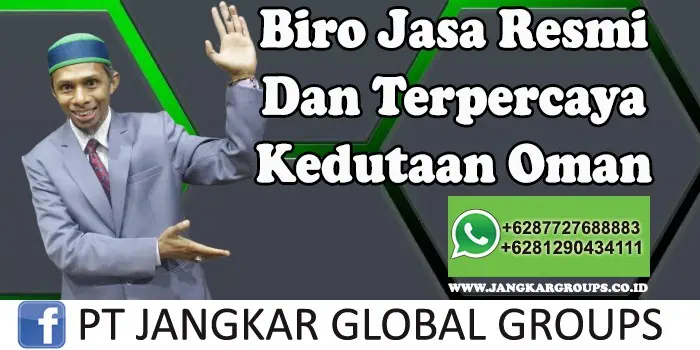 Biro Jasa Resmi dan Terpercaya Kedutaan Oman