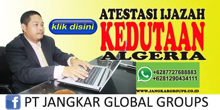 atestasi ijazah Jasa Legalisir Di Kedutaan Algeria Jakarta