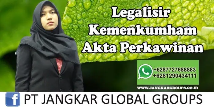 Legalisir Kemenkumham Akta Perkawinan