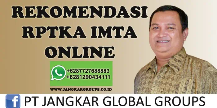 rekomendasi rptka imta online,Legal Document Indonesia Working Visa