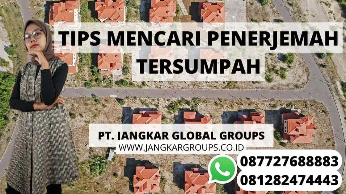 TIPS MENCARI PENERJEMAH TERSUMPAH