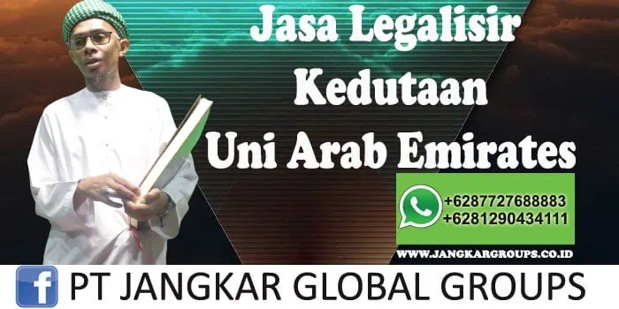 Jasa legalisir kedutaan uni arab emirates