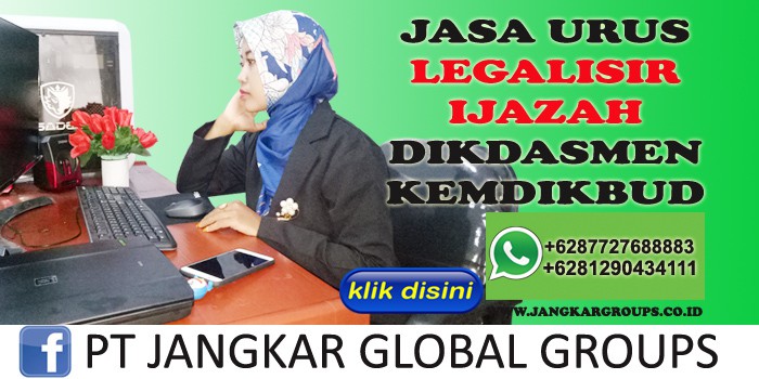 jasa urus legalisir ijazah dikdasmen kemdikbud