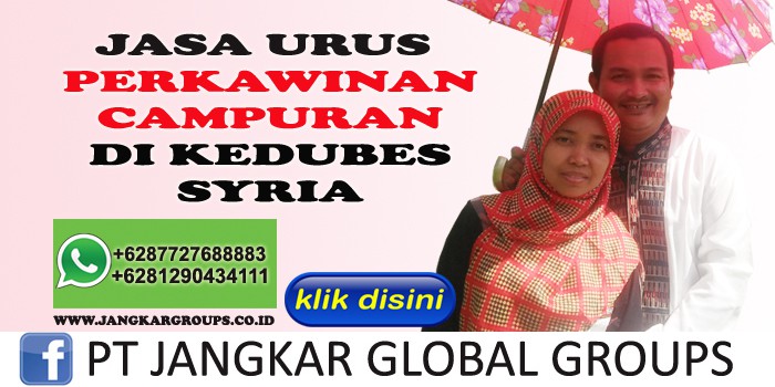 jasa urus perkawinan campuran kedutaan syria