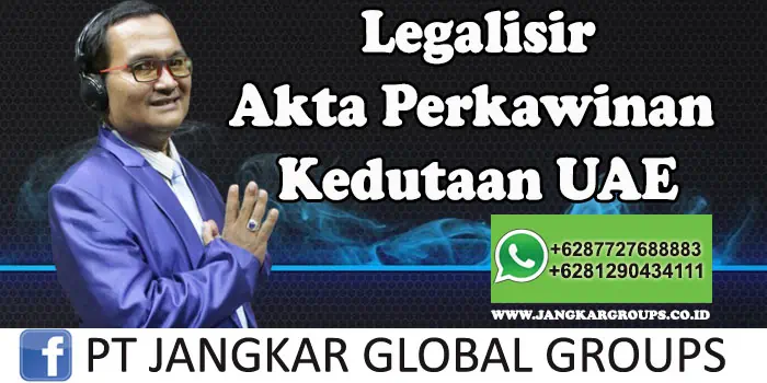 Legalisir Akta Perkawinan Kedutaan UAE