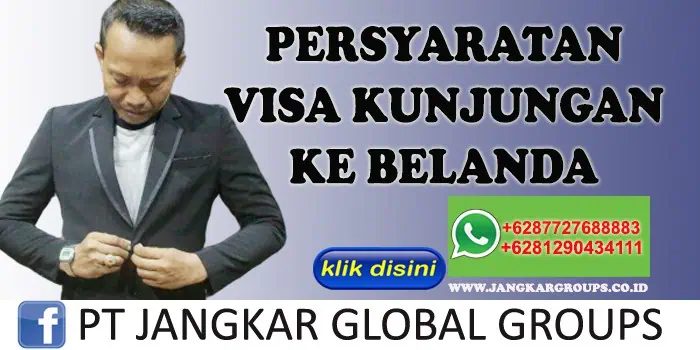 PERSYARATAN VISA KUNJUNGAN KE BELANDA