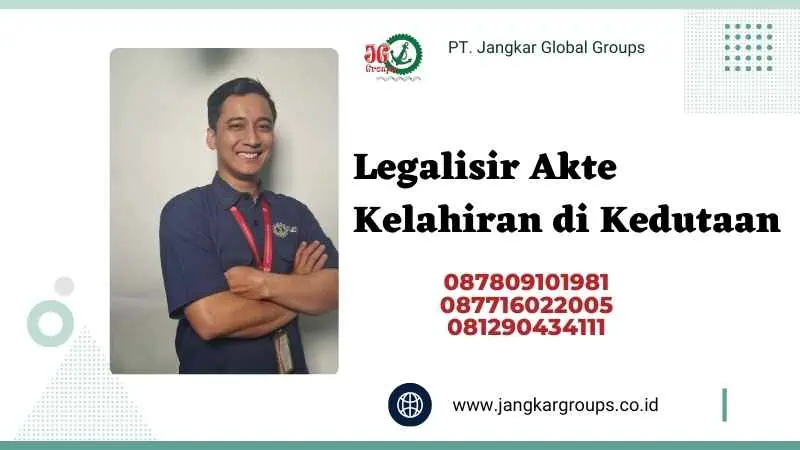 Legalisir Akte Kelahiran di Kedutaan