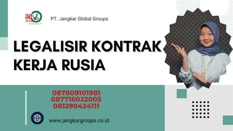 Legalisir Kontrak Kerja Rusia