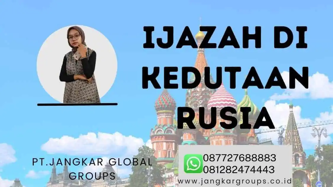 ijazah di kedutaan rusia