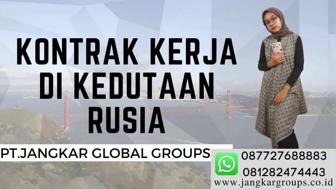 kontrak kerja di kedutaan rusia