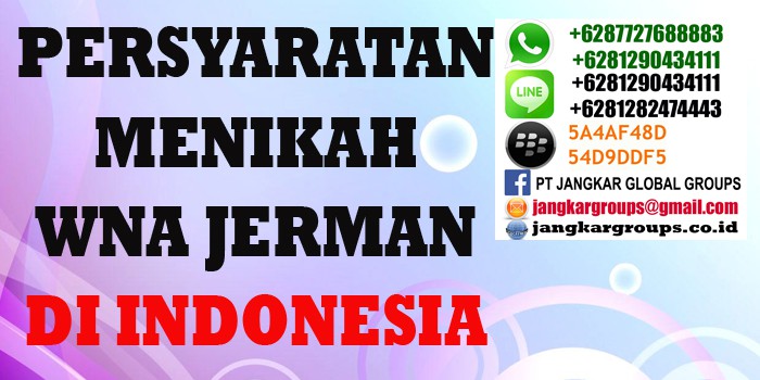 persyaratan menikah wna jerman di indonesia