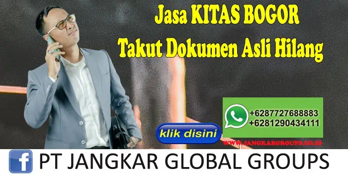 Jasa KITAS BOGOR Takut Dokumen Asli Hilang