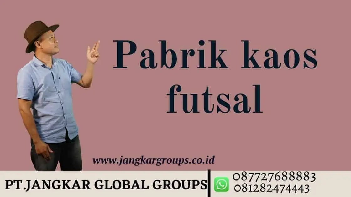 Pabrik kaos futsal